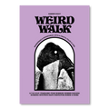 Weird Walk Zine - Number Eight